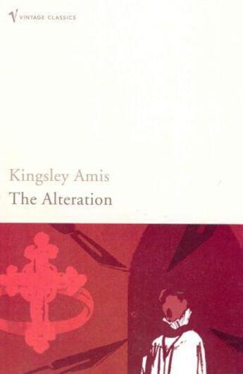 Couverture du livre « The Alteration » de Amis Kingsley aux éditions Random House Digital