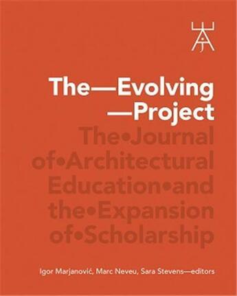 Couverture du livre « The evolving project - the journal of architectural education » de  aux éditions Acc Art Books