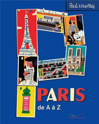 Couverture du livre « Paris de à Z » de Paul Thurlby aux éditions Gautier Languereau