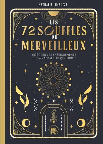 Couverture du livre « Les 72 vibrations divines : Intégrer les enseignements de la kabbale au quotidien » de Nathalie Limauge aux éditions Le Lotus Et L'elephant