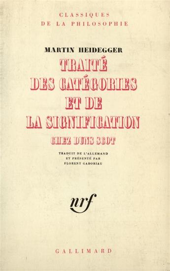 Couverture du livre « Traite des categories et de la signification chez duns scot » de Martin Heidegger aux éditions Gallimard