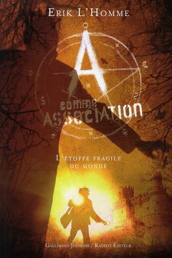 Couverture du livre « A comme association Tome 3 : l'étoffe fragile du monde » de Erik L'Homme aux éditions Gallimard-jeunesse