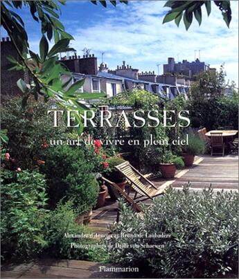 Couverture du livre « Terrasses ; un art de vivre en pleine » de Alexandra D' Arnoux aux éditions Maison Rustique