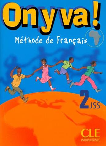 Couverture du livre « On y va n2 eleve panafricaine de francais » de Evelyne Sirejols et Catherine Mazauric aux éditions Cle International