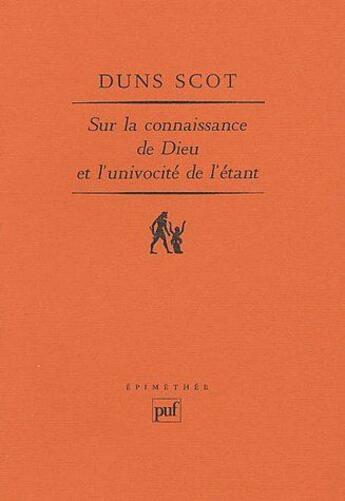 Couverture du livre « Sur la connaissance de Dieu et l'univocité de l'étant » de Duns Scot J. aux éditions Puf