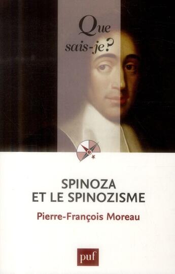 Couverture du livre « Spinoza et le Spinozisme » de Pierre-Francois Moreau aux éditions Que Sais-je ?