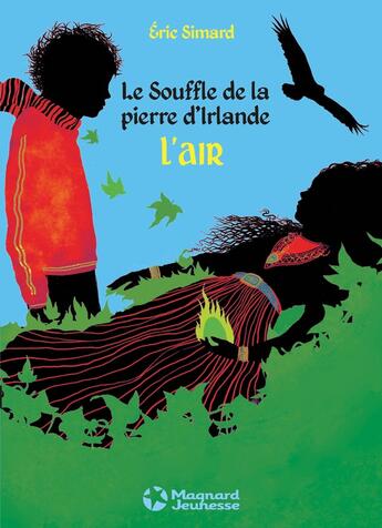 Couverture du livre « Le souffle de la pierre d'Irlande Tome 2 : l'air » de Eric Simard aux éditions Magnard