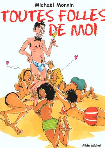 Couverture du livre « Toutes folles de moi » de Michael Monnin aux éditions Drugstore