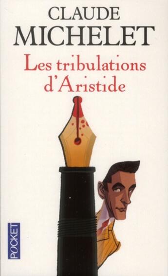 Couverture du livre « Les tribulations d'Aristide » de Claude Michelet aux éditions Pocket