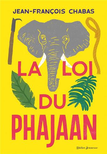 Couverture du livre « La loi du Phajaan » de Chabas Jean-François aux éditions Didier Jeunesse