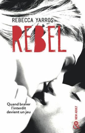 Couverture du livre « Les renégades t.3 ; rebel » de Rebecca Yarros aux éditions Harlequin