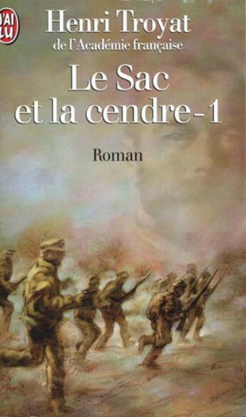 Couverture du livre « Sac et la cendre- t1 (le) » de Henri Troyat aux éditions J'ai Lu