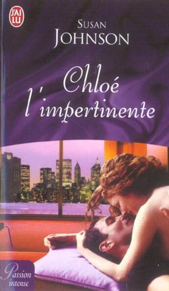 Couverture du livre « Chloe l'impertinente » de Susan Johnson aux éditions J'ai Lu