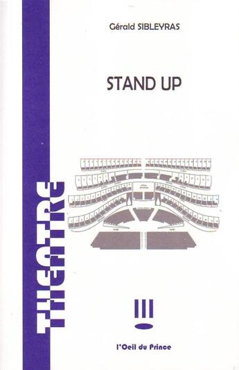 Couverture du livre « Stand up » de Gerald Sibleyras aux éditions L'oeil Du Prince