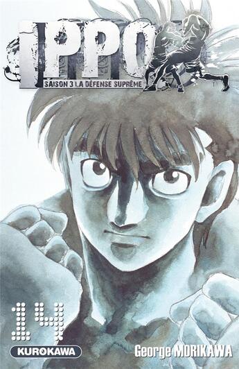 Couverture du livre « Ippo - saison 3 ; la défense suprême Tome 14 » de George Morikawa aux éditions Kurokawa