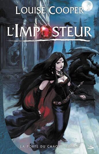 Couverture du livre « La porte du chaos Tome 1 ; l'imposteur » de Louise Cooper aux éditions Bragelonne