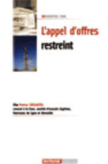 Couverture du livre « L'Essentiel Sur ; L'Appel D'Offre Restreint » de Patrice Cossalter aux éditions Territorial