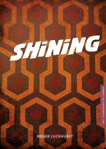 Couverture du livre « Shining » de Roger Luckhurts aux éditions Akileos