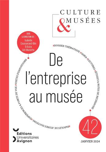 Couverture du livre « Culture & musees, 2024, n 42. de l'entreprise au musee » de G Cousserand-Blin I aux éditions Editions Universitaires D'avignon