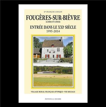 Couverture du livre « Fougères sur Bièvre : Entrée dans le 21 e siècle » de Coulon Francois aux éditions La Simarre