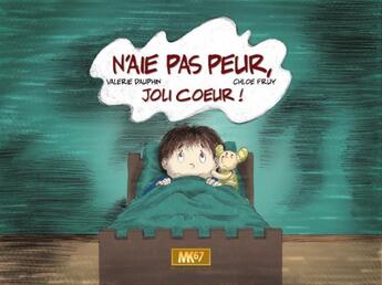 Couverture du livre « N'aie pas peur » de Chloe Fruy et Valerie Dauphin aux éditions Mk67