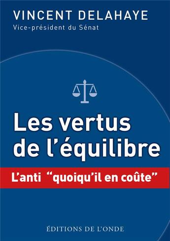 Couverture du livre « Les vertus de l'équilibre : l'anti 