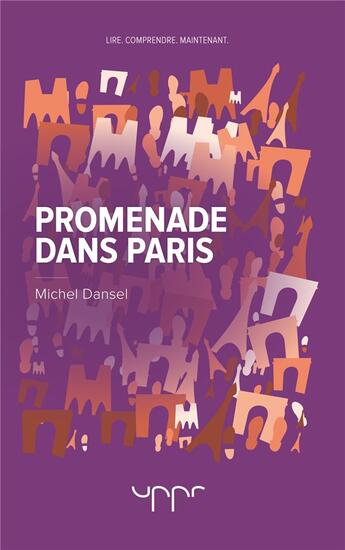 Couverture du livre « Promenade dans Paris » de Michel Dansel aux éditions Uppr