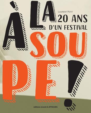 Couverture du livre « À la soupe ! » de Petit-Laurent aux éditions Invenit