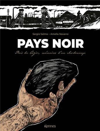 Couverture du livre « Pays noir : mémoires d'un charbonnage » de Salma Sergio aux éditions Les 3 As