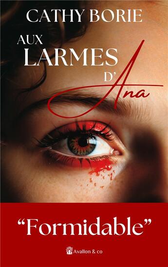 Couverture du livre « Aux larmes d'Ana » de Cathy Borie aux éditions Avallon & Combe