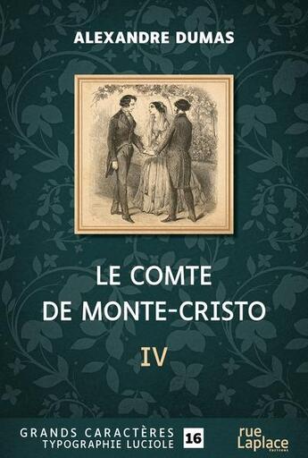 Couverture du livre « Le Comte de Monte-Cristo partie 4 » de Alexandre Dumas aux éditions Ruelaplace