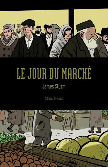 Couverture du livre « Le jour du marché » de James Sturm aux éditions Delcourt