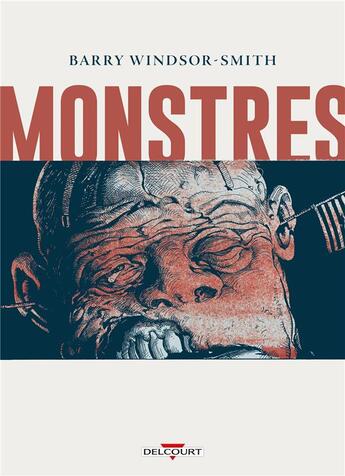Couverture du livre « Monstres » de Barry Windsor-Smith aux éditions Delcourt