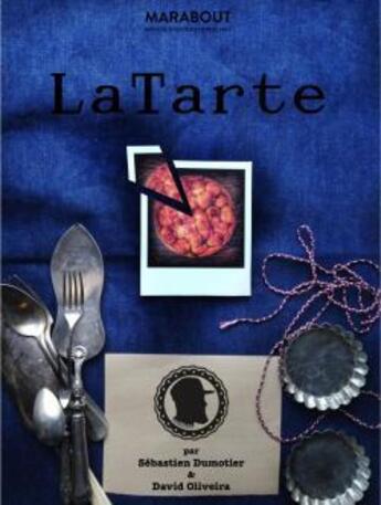 Couverture du livre « La tarte » de Sebastien Dumotier aux éditions Marabout