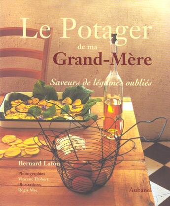 Couverture du livre « Potager De Ma Grand-Mere (Le) » de Lafon/Thibert aux éditions La Martiniere