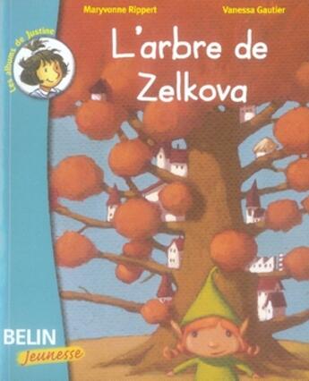 Couverture du livre « L'arbre de zélcova » de Maryvonne Rippert aux éditions Belin Education