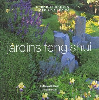 Couverture du livre « Jardins feng-shui » de Chauvin Gerard aux éditions Flammarion