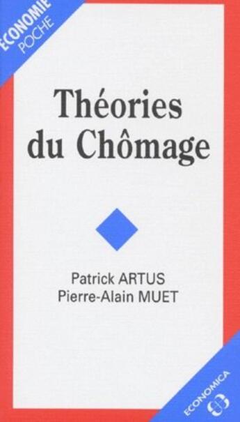 Couverture du livre « Théories du chômage » de Artus/Patrick aux éditions Economica