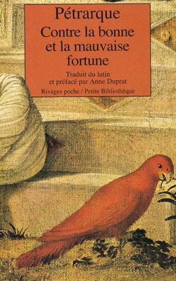 Couverture du livre « Contre la bonne et la mauvaise fortune » de Petrarque aux éditions Rivages