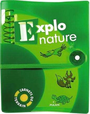 Couverture du livre « Explo nature » de V Tracqui aux éditions Milan