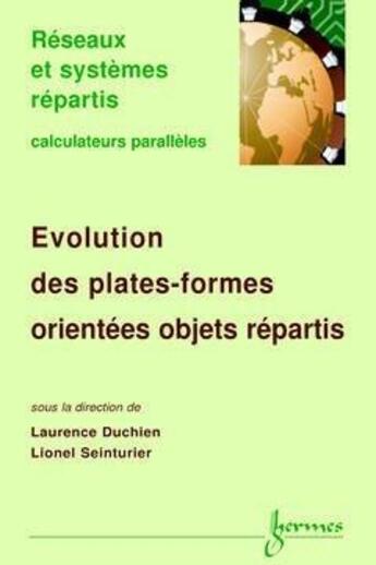 Couverture du livre « Évolution des plates formes orientées ; objets répartis ; numéro spécial de calculateurs parallèles vol » de Duchien aux éditions Hermes Science Publications