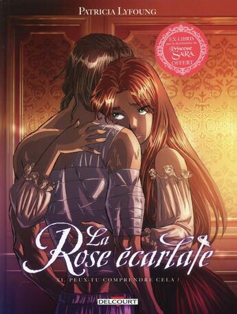 Couverture du livre « La rose écarlate t.11 : peux-tu comprendre cela ? » de Patricia Lyfoung aux éditions Delcourt