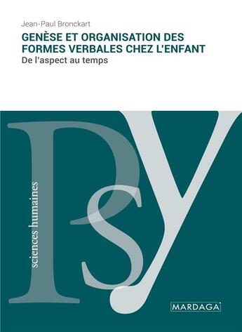 Couverture du livre « Genèse et organisation des formes verbales chez l'enfant » de Jean-Paul Bronckart aux éditions Mardaga Pierre