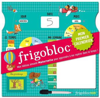 Couverture du livre « Frigobloc mon premier calendrier ; se repérer dans le temps » de  aux éditions Play Bac