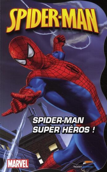 Couverture du livre « Spider-Man super héros ! » de  aux éditions Tf1 Publishing