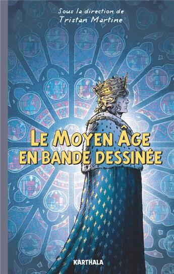 Couverture du livre « Le moyen âge en bande dessinée » de Tristan Martine aux éditions Karthala