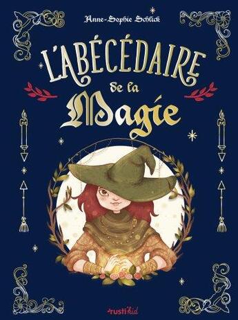 Couverture du livre « L'abécédaire de la magie » de Anne-Sophie Schlick aux éditions Rustica