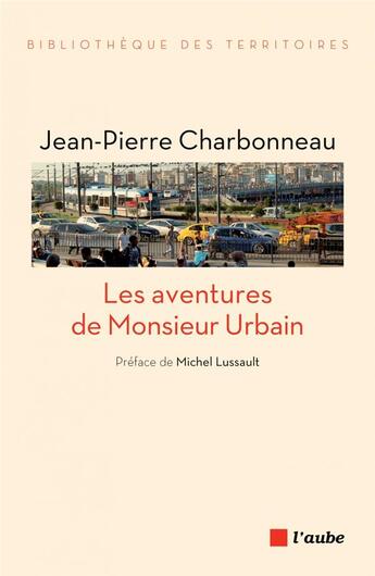 Couverture du livre « Les aventures de Monsieur Urbain » de Jean-Pierre Charbonneau aux éditions Editions De L'aube