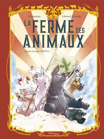 Couverture du livre « La ferme des animaux » de Maxe L'Hermenier et Thomas Labourot aux éditions Jungle