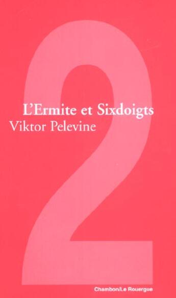 Couverture du livre « L'ermite et sixdoigts » de Pelevine Victor aux éditions Rouergue